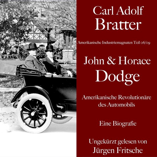 Carl Adolf Bratter: John und Horace Dodge. Amerikanische Rev ... - cover