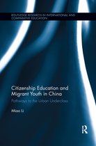 Routledge Research in International and Comparative Education- Citizenship Education and Migrant Youth in China