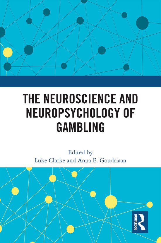 The Neuroscience and Neuropsychology of Gambling - cover