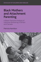 Sociology of Children and Families- Black Mothers and Attachment Parenting