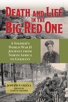 North Texas Military Biography and Memoir Series- Death and Life in the Big Red One
