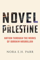 New Directions in Palestinian Studies- Novel Palestine