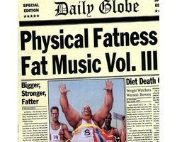 Various Artists (Fat Music III) - Physical Fatness - Fat Music Vol. III (LP)
