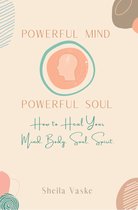 Powerful Mind Powerful Soul