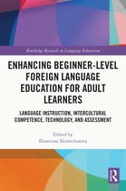 Routledge Research in Language Education- Enhancing Beginner-Level Foreign Language Education for Adult Learners