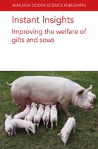 Burleigh Dodds Science: Instant Insights- Instant Insights: Improving the Welfare of Gilts and Sows