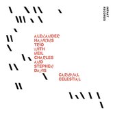 Alexander Hawkins, Neil Charles, Stephen Davis - Carnival Celestial (CD)