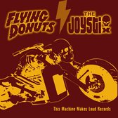 Flying Donuts & Joystix - This Machine Makes Loud Rec (10" LP)