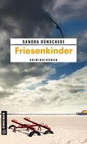 Kommissare Thamsen, Meissner und Co. 6 - Friesenkinder