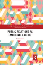 Routledge New Directions in PR & Communication Research- Public Relations as Emotional Labour