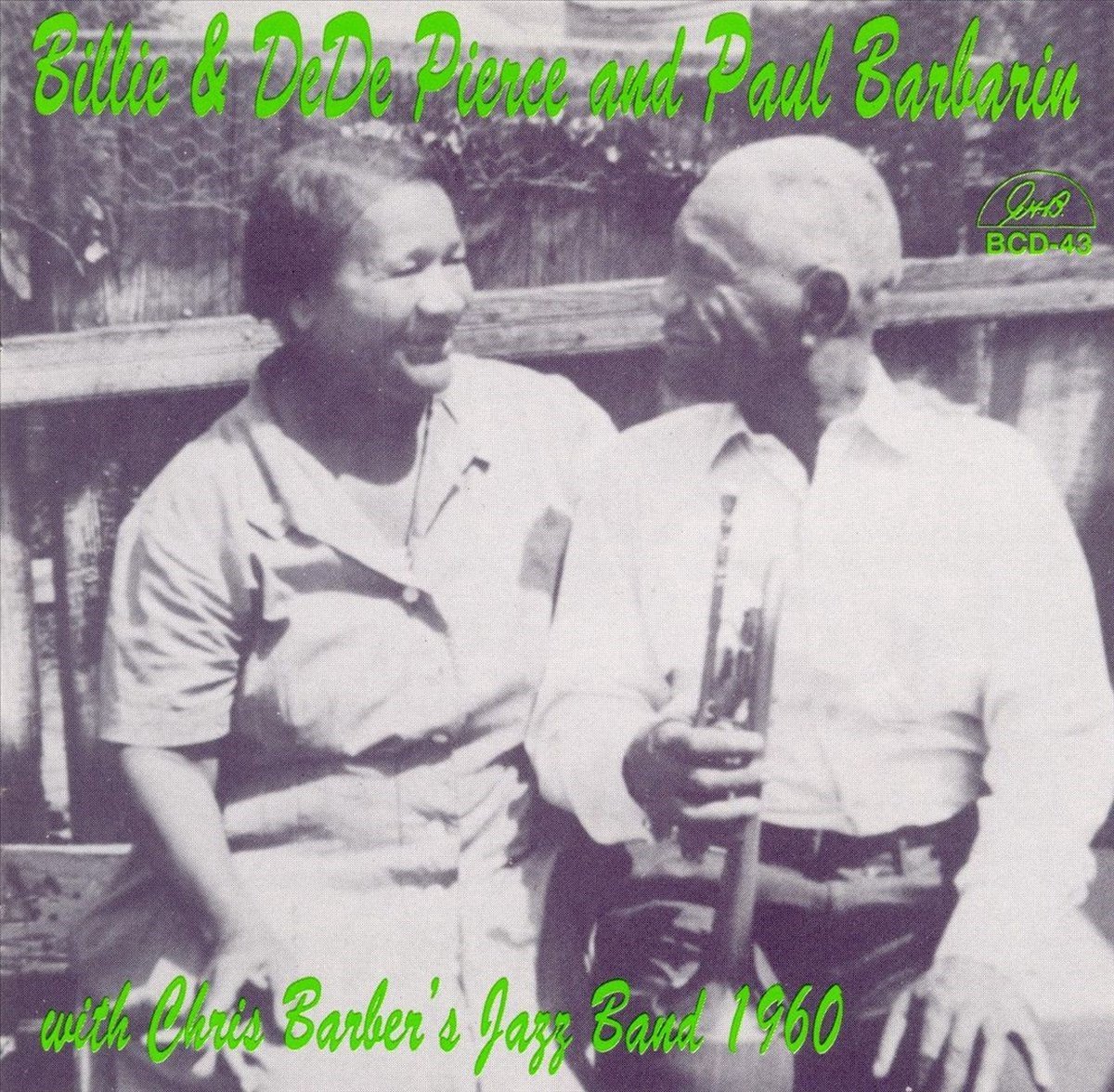 Billie & De De Pierce And Paul Barbarin With Chris Barber's Jazz Band - 1960 (CD)