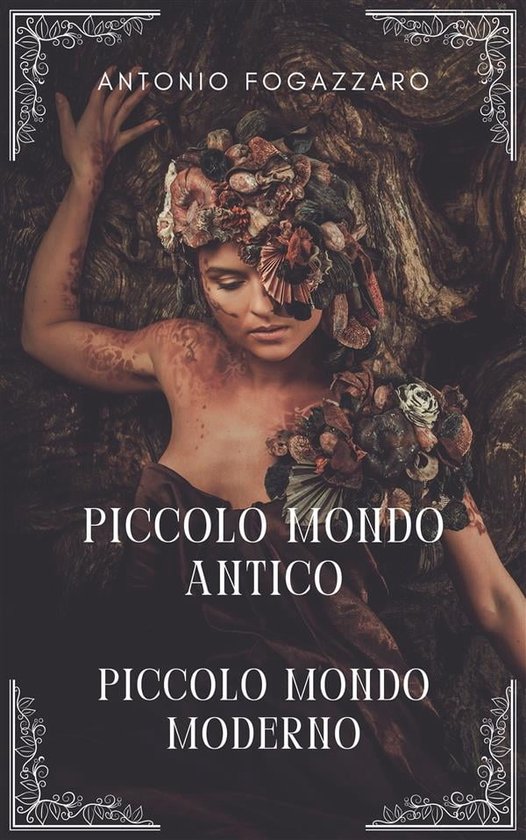 Fogazzaro 1 Piccolo mondo antico Piccolo mondo moderno (ebook