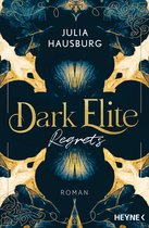 Die Dark-Elite-Reihe 2 - Dark Elite – Regrets