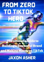 From Zero to TikTok Hero