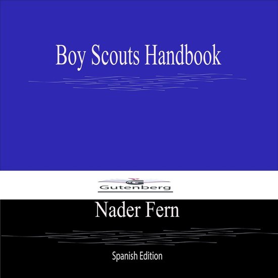 Boy Scouts Handbook (Spanish Edition) (ebook), Nader Fern