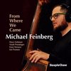 Michael Feinberg - From Were We Came (CD)