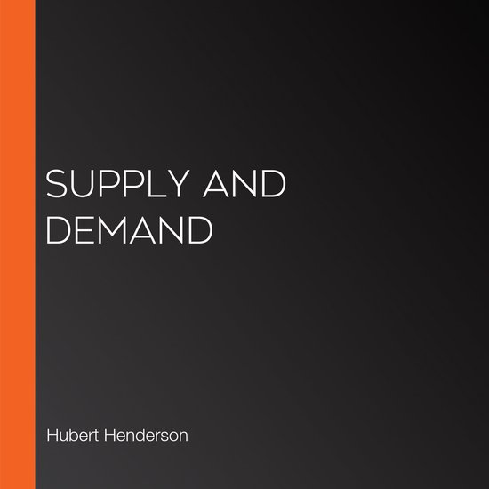 Supply and Demand, Hubert Henderson 9781987113037 Boeken bol
