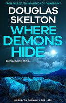 The Rebecca Connolly Thrillers- Where Demons Hide