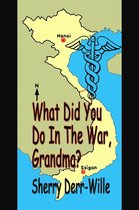 Those Gals From Minter, WI 8 - What Did You Do in the War, Grandma?