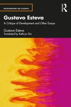 Decolonizing the Classics- Gustavo Esteva