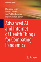 Internet of Things- Advanced AI and Internet of Health Things for Combating Pandemics