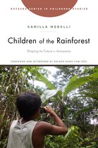 Rutgers Series in Childhood Studies- Children of the Rainforest