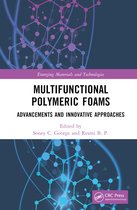 Emerging Materials and Technologies- Multifunctional Polymeric Foams