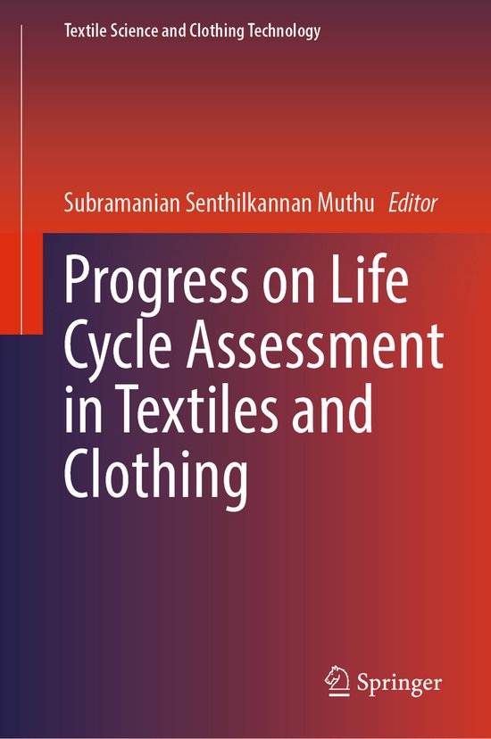 Textile Science and Clothing Technology Progress on Life Cycle Assessment in Textiles... bol