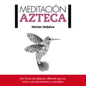 Meditación azteca