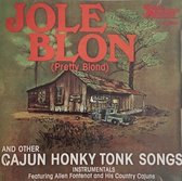 Allen Fontenot Cajun Band - Jole Blon & Other Honky Tonk Songs (CD)