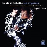 Nicole Mitchell's Ice Crystals - Aquarius (CD)