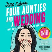 Four Aunties and a Wedding: The laugh-out-loud romantic comedy novel from the bestselling author of Dial A For Aunties – winner of the Comedy Women In Print Prize (Aunties, Book 2)