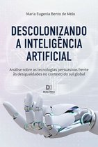 Descolonizando a inteligência artificial