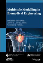 IEEE Press Series on Biomedical Engineering - Multiscale Modelling in Biomedical Engineering
