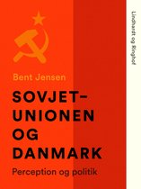 Udenrigspolitiske skrifter 72 - Sovjetunionen og Danmark. Perception og politik