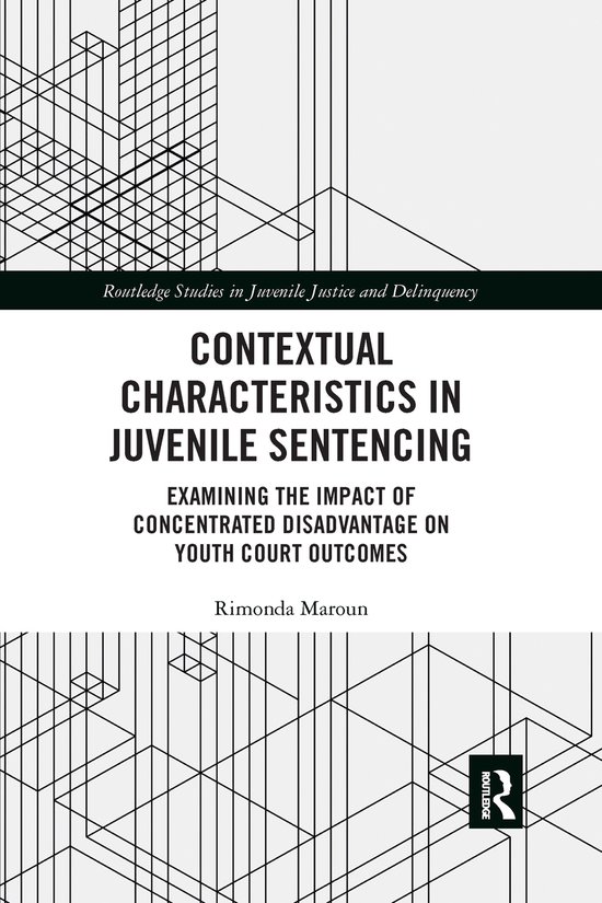 Routledge Studies in Juvenile Justice and Delinquency- Conte ... - cover