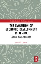 Routledge Studies in Development Economics-The Evolution of Economic Development in Africa