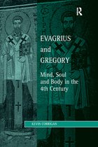 Studies in Philosophy and Theology in Late Antiquity- Evagrius and Gregory