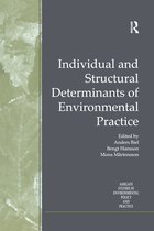 Routledge Studies in Environmental Policy and Practice- Individual and Structural Determinants of Environmental Practice