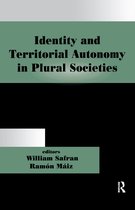 Routledge Studies in Nationalism and Ethnicity- Identity and Territorial Autonomy in Plural Societies