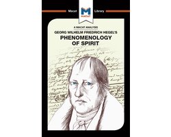 The Macat Library-An Analysis of G.W.F. Hegel's Phenomenology of Spirit