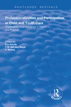 Routledge Revivals- Professionalization and Participation in Child and Youth Care