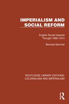 Routledge Library Editions: Colonialism and Imperialism- Imperialism and Social Reform
