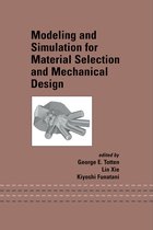 Mechanical Engineering- Modeling and Simulation for Material Selection and Mechanical Design