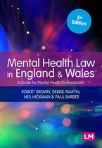 Mental Health in Practice Series - Mental Health Law in England and Wales