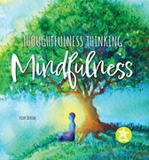 Thoughtfulness Thinking - Mindfulness