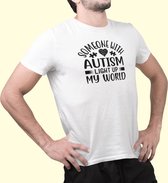 Rick & Rich - T-Shirt Someone With Autism Light Up My World - T-Shirt Autism - T-Shirt Autisme - Wit Shirt - T-shirt met opdruk - Shirt met ronde hals - T-shirt met quote - T-shirt Man - T-shirt met ronde hals - T-shirt maat 3XL