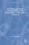 The Pickering Masters-The Indian and Pacific Correspondence of Sir Joseph Banks, 1768–1820, Volume 4