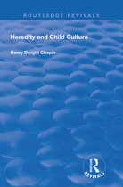 Routledge Revivals- Heredity and Child Culture