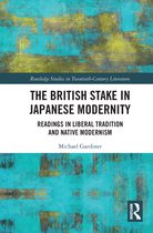 Routledge Studies in Twentieth-Century Literature-The British Stake In Japanese Modernity